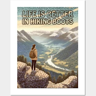 Life is better in hiking boots Posters and Art